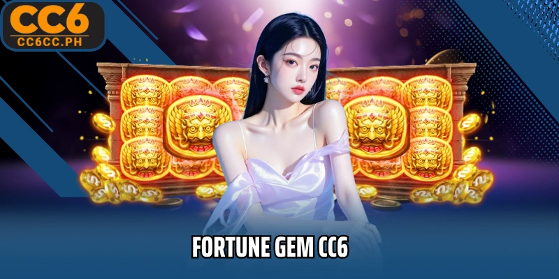 CC6 Fortune Gem