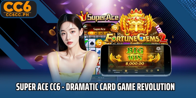 Super ACE CC6