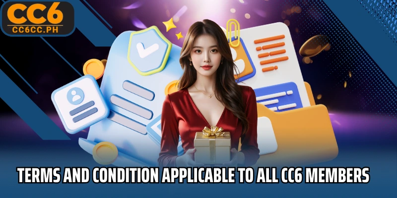 Terms and condition Applicable to all CC6 members