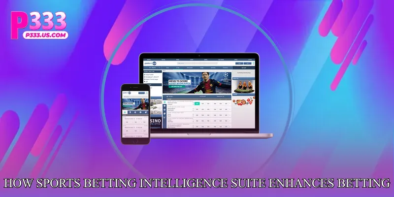 How Sports Betting Intelligence Suite Enhances Betting Accuracy