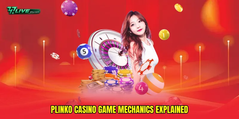 Plinko casino game mechanics explained