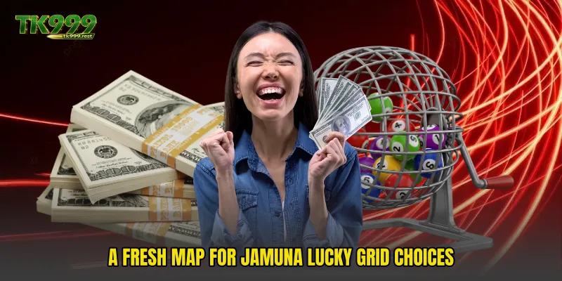A fresh map for Jamuna Lucky Grid choices