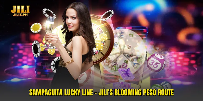 Sampaguita Lucky Line - Jili’s Blooming Peso Route